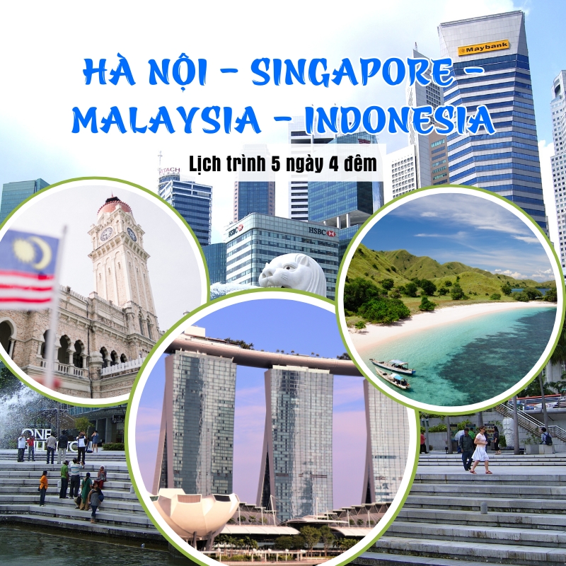 TOUR SINGAPORE – INDONESIA – MALAYSIA 5N4Đ